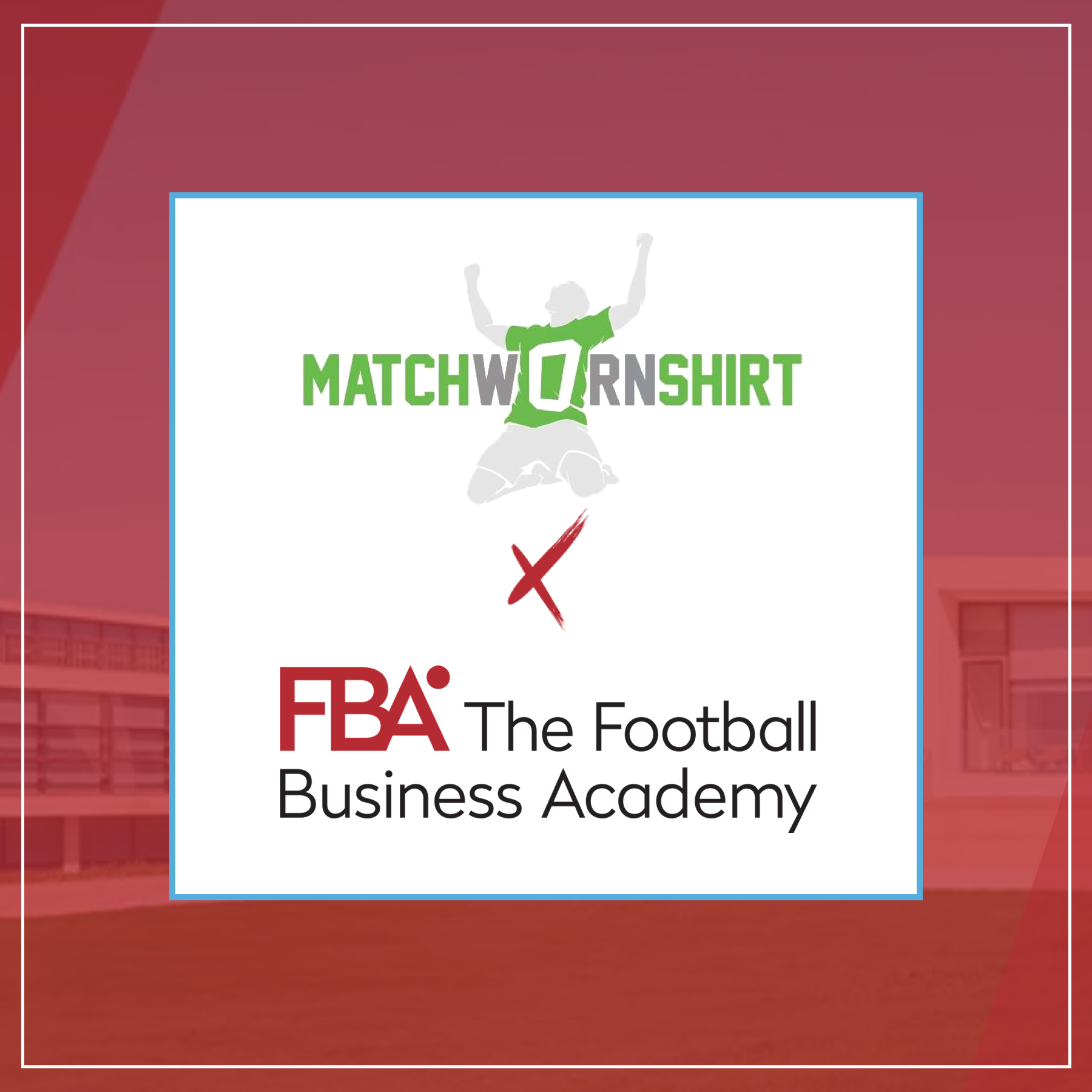 The FBA_MatchWornShirt_Partnership