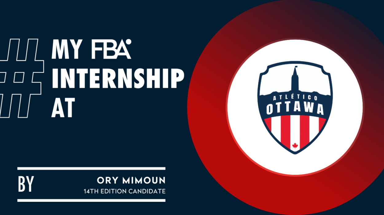 the-fba-My-internship-at-Atletico-Ottawa-Ory-Mimoun