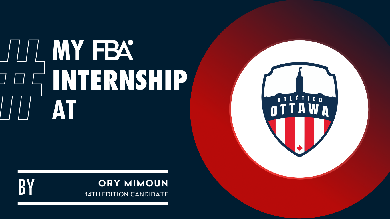 the-fba-My-internship-at-Atletico-Ottawa-Ory-Mimoun